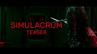 Simulacrum Teaser