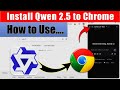 Qwen 2.5 Max for Chrome: Easy Installation & Setup Tutorial (2025 Update)