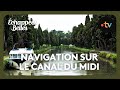 Navigation sur le Canal du Midi - Échappées belles 4K