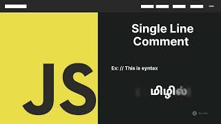 Full Javascript single line comment tamil | Intro Video Update