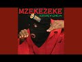 Mzekezeke - Mzeke I'm Scared Of You