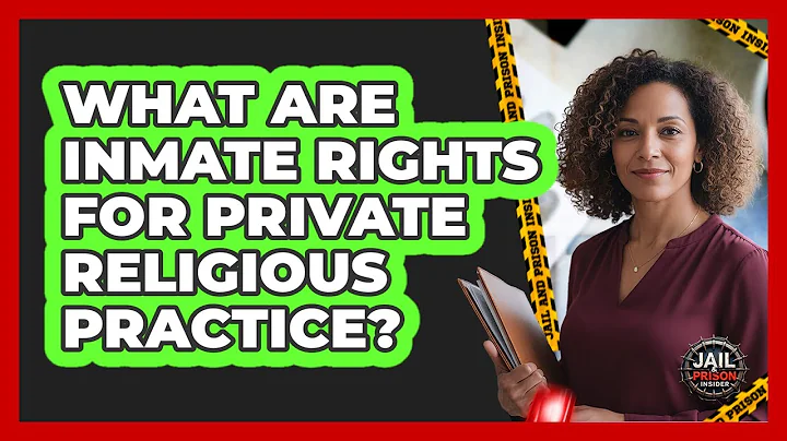 What Are Inmate Rights For Private Religious Practice?
