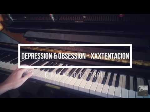 Depression & Obsession - XXXTENTACION (Piano Cover) - YouTube