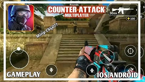CS-GO ANDROID??? Counter Attack Multiplayer FPS - ANDROID/IOS GAMEPLAY