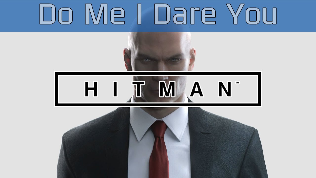 Hitman - Featured Contract: Do Me I Dare You Walkthrough [HD 1080P/60FPS]