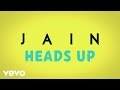 Jain - Heads Up (Lyrics Video)