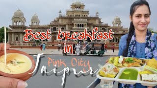 Famous Breakfasts of Jaipur | 9 Must Eat Food in Jaipur | Best Breakfast in Jaipur | Must Try Food