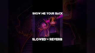 FindMyName - Show Me Your Back (Slowed + Reverb)