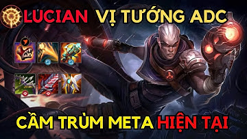 [LMHT Tốc Chiến] Hướng dẫn chơi Lucian vị tướng mạnh nhất lane bot hiện tại