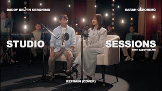 Refrain (Cover) - Sarah Geronimo and Daddy Delfin Geronim...