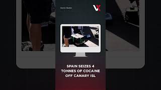 Spain Seizes 4 Tonnes Of Cocaine Off Canary Islands | VERTEX
