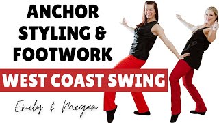 Anchor Styling & Footwork | West Coast Swing
