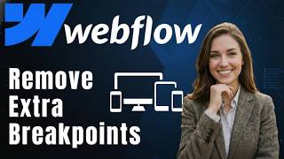 Anleitung: Überflüssige Breakpoints in Webflow entfernen | Cleanup