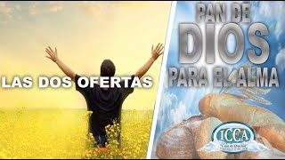 LAS DOS OFERTAS (Génesis 14:17-24) Devocional 🥖PAN DE DIOS PARA EL ALMA🥖