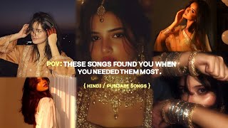 POV: THESE SONGS FOUND YOU WHEN YOU NEEDED THEM MOST { HINDI / PUNJABI SONGS } #playlist #hindisongs screenshot 2