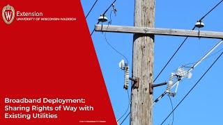 Broadband Deployment: Sharing Right of Way with Existing Utilities