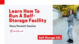 Learn How To Run A Self-Storage Facility