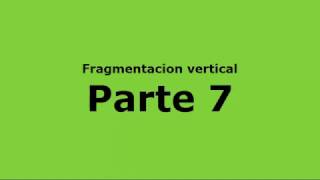 Fragmentación vertical Base de datos distribuidas [Parte 7]