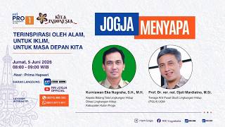 Jogja Menyapa Terinspirasi Oleh Alam Untuk Iklim Untuk Masa Depan Kita