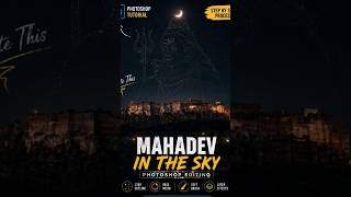 🔥 MAHADEV IN THE SKY 🌙✨Photoshop Tutorial | Create Amazing Sky Art Effect 🎨⚡#shorts