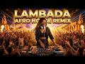 Kaoma – LAMBADA | INSANE BASS DROP (Best Afro House Remix)  – Pure Emotional Tension &amp; Heavy Bass