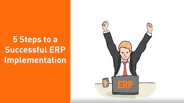 5 Steps to a Successful ERP implementation
