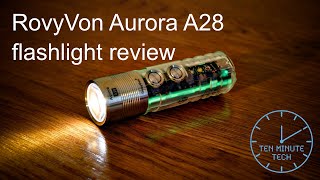 RovyVon Aurora A28 flashlight review