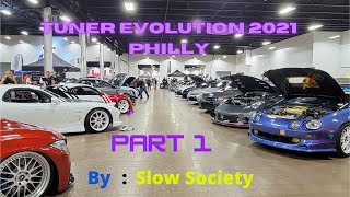 Tuner Evolution in Philly 2021  //  Part 1