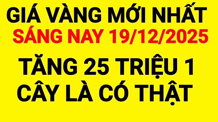 Giá vàng sáng hôm nay ngày 19/12/2025-giá vàng 9999 hôm nay-giá vàng 9999-giá vàng-9999-24k