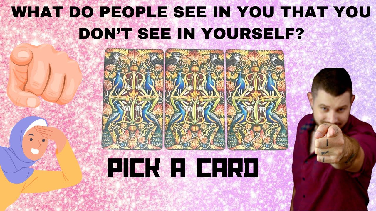WHAT DO PEOPLE SEE IN YOU THAT YOU DON’T SEE IN YOURSELF?🥹😊🥰|🔮PICK A CARD🔮|