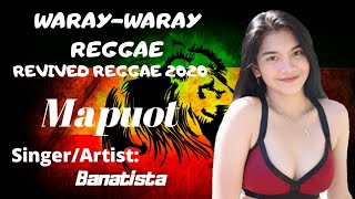 MAPUOT - BANATISTA x WARAY REGGAE REVIVED 2024