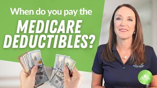Medicare Deductibles - How and When Do You Pay Them (Our Pro Tips)