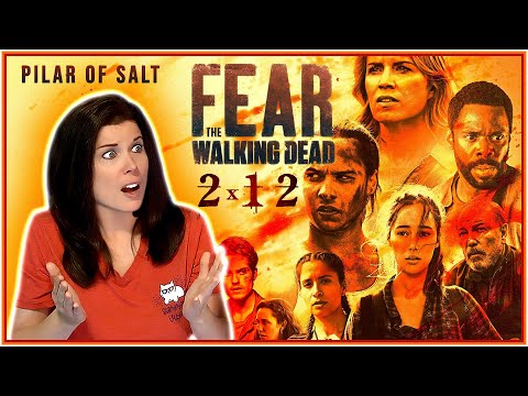 First Time Watching!! FEAR THE WALKING DEAD 2x12 | REACTION & REVIEW!! Pilar of Salt