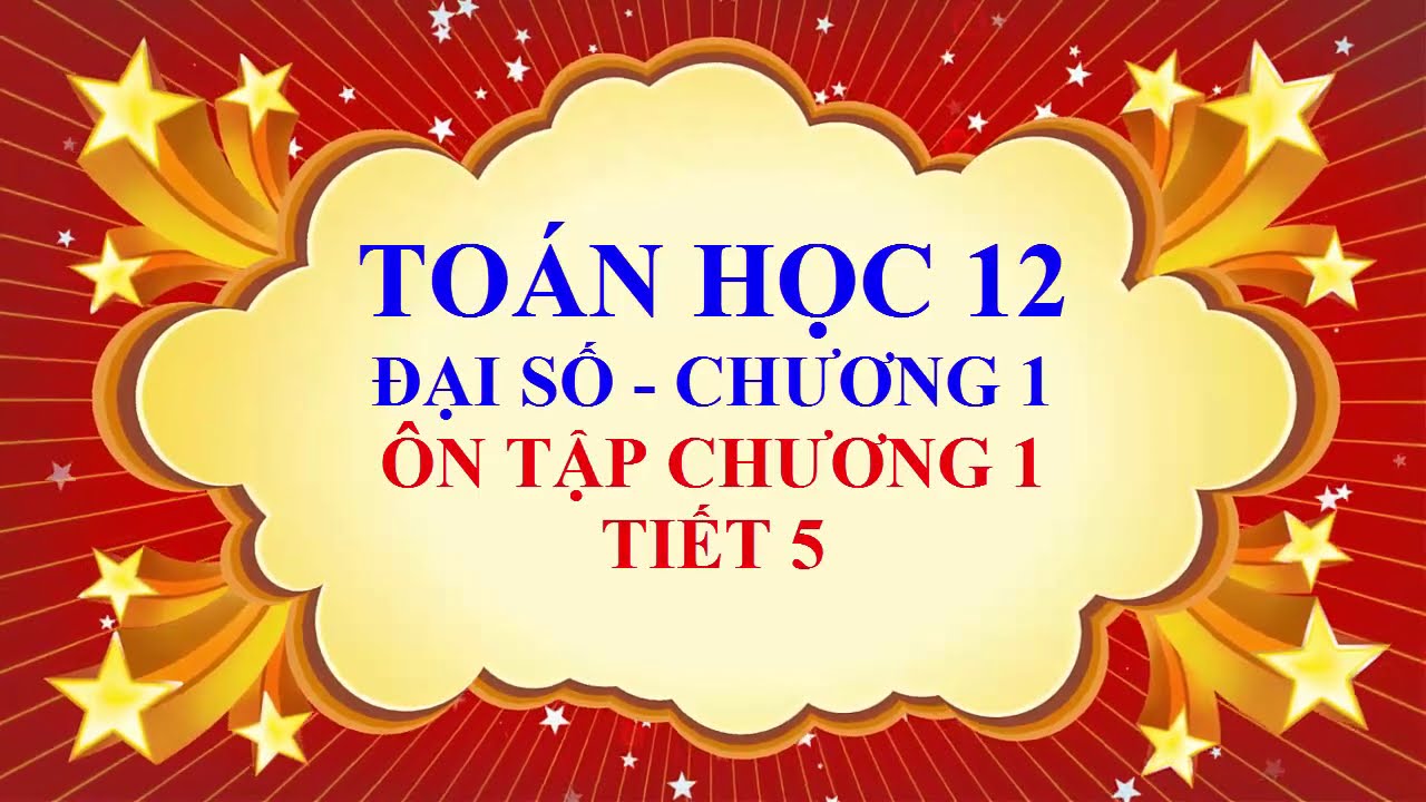 Toán học lớp 12 - Đại số - Chương 1 - Ôn tập chương 1... - youtube
