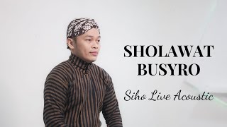 SHOLAWAT BUSYRO | COVER BY SIHO LIVE ACOUSTIC