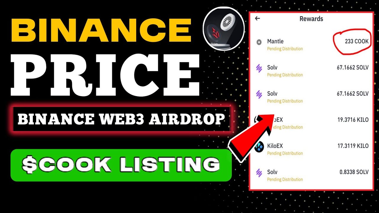 Binance Web3 Wallet $233 COOK Reward 😱 $COOK Token Listing Update 🤑 ...