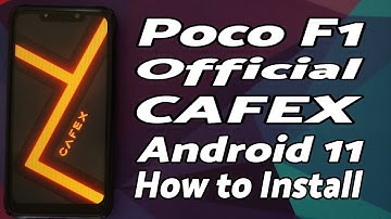 Poco F1 | Install Official CAF Extended | Android 11 | CAFEX | Detailed 2021 Tutorial