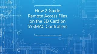 Video: How to remote access files on the SD card on a SYSMAC controllers