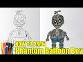 How to draw Phantom Balloon Boy, FNAF, Как нарисовать Фантом Балун Боя, ФНАФ