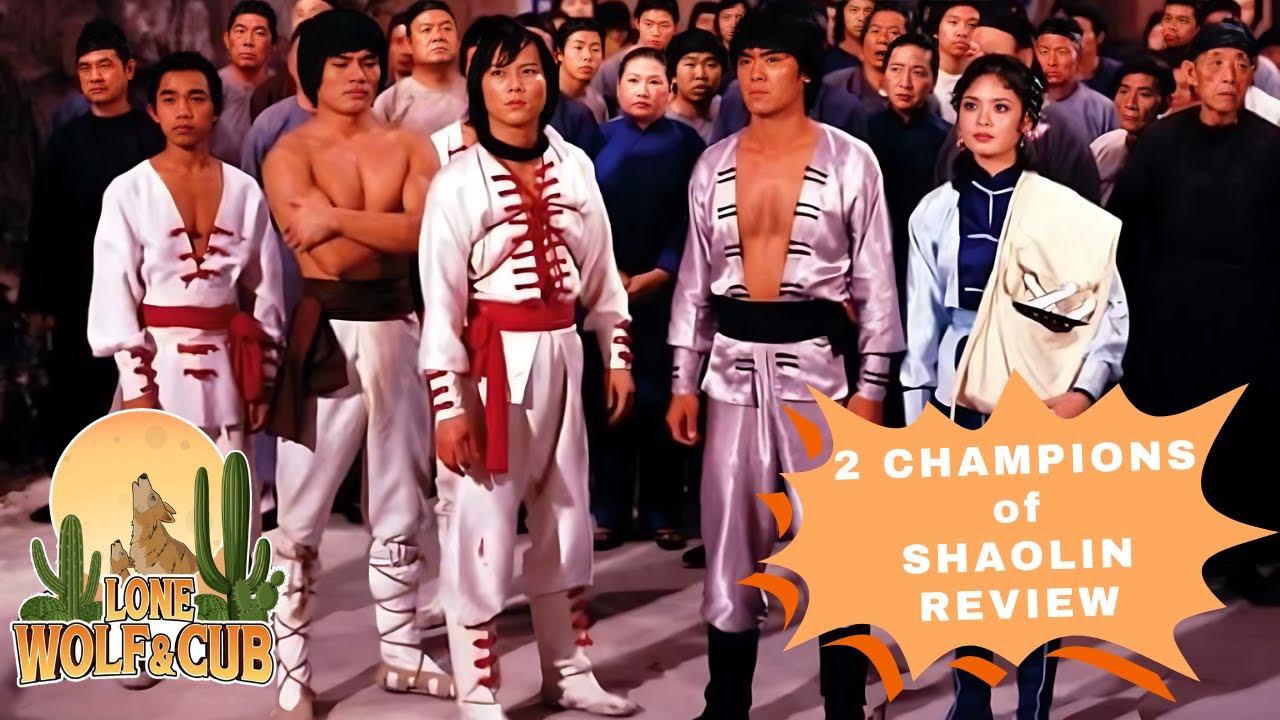 TWO CHAMPIONS OF SHAOLIN | MOVIE REVIEW!! Lo Mang | Lu Feng - YouTube