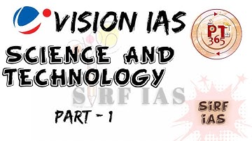 VISION IAS PT 365 2022 ( SCIENCE AND TECHNOLOGY ) #part1 @sirf IAS