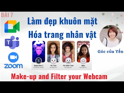 Làm đẹp khuôn mặt trên Google Meet, Teams, Zoom | Cách sử dụng Snap Camera | Góc của Yến