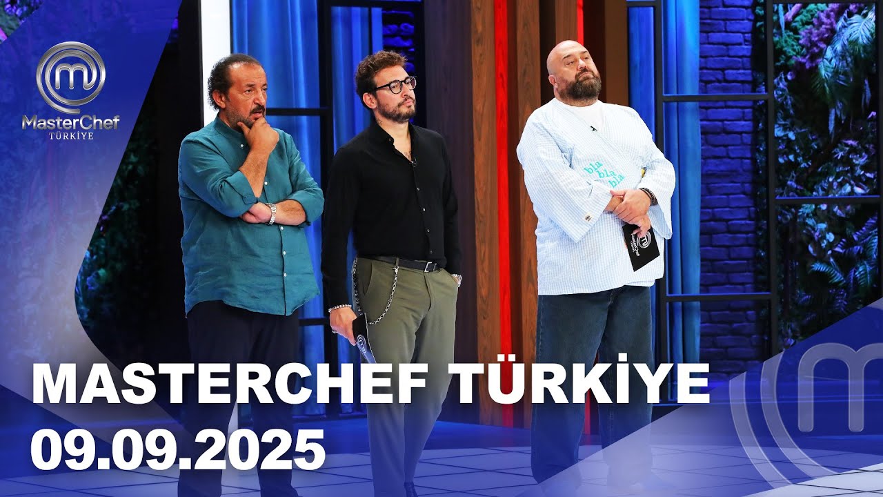 MasterChef Türkiye | 09.09.2025 ‪‪@masterchefturkiye