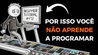 Eles TE VENDEM ilusão. Como fugir do 'tutorial hell' e virar programador.