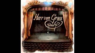 Herr von Grau - Ruf die Bullen [HQ] [Lyrics]