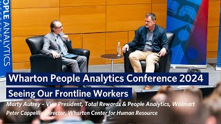 Seeing Our Frontline Workers - Wharton People Analytics Conference 2024