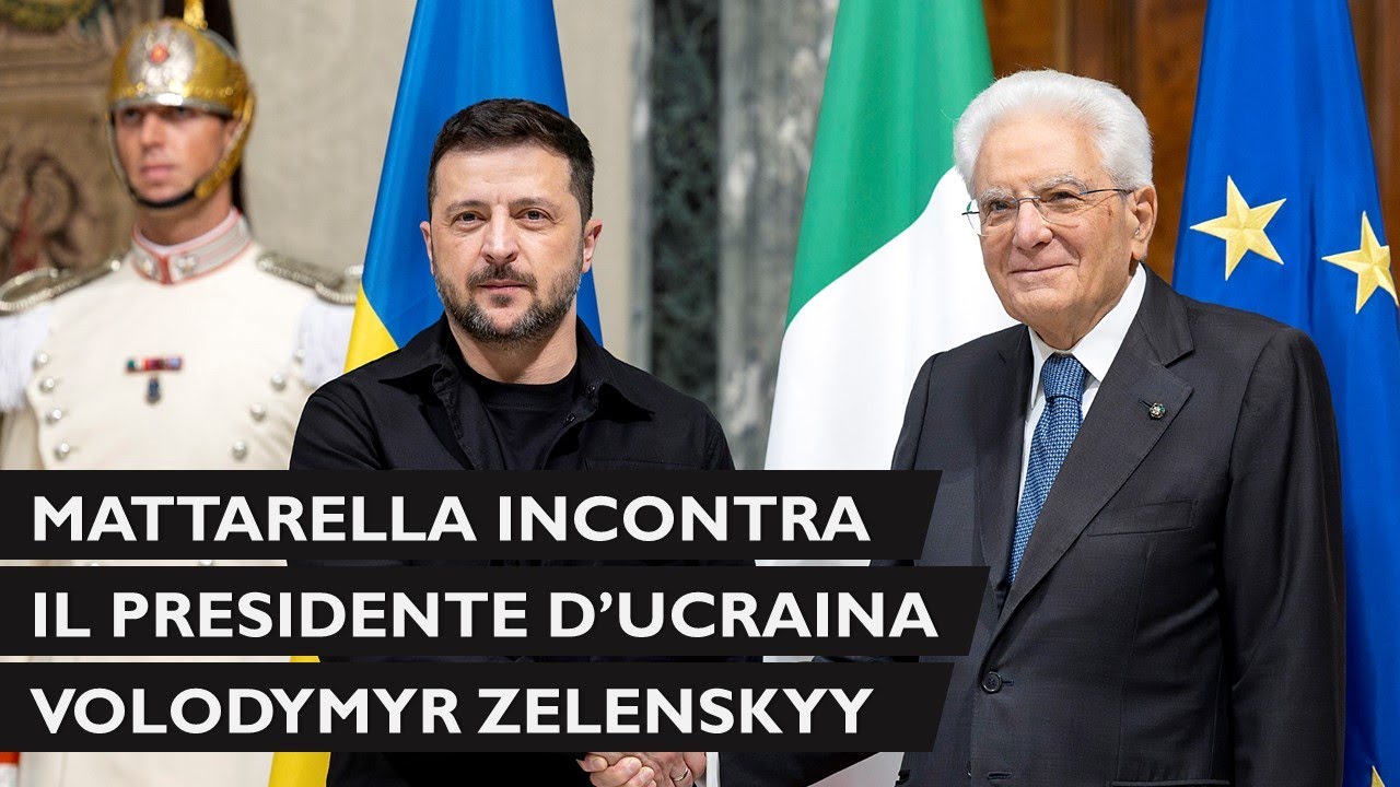 Il Presidente Mattarella incontra il Presidente dell' Ucraina Volodymyr Zelenskyy