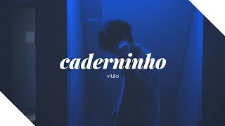 Vitão - Caderninho (Letra/Legendado)