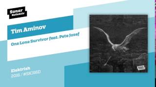 Tim Aminov - One Lone Survivor feat. Pete Josef Resimi