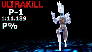ULTRAKILL | P-1 P% - 1:11.189 [Former World Record]